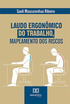 laudo ergonomico do trabalho, mapeamento dos riscos (ebook)-9786527015024