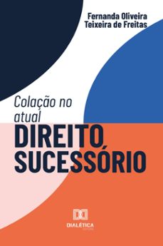 colaço no atual direito sucessorio (ebook)-9786527034124