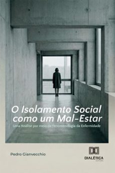o isolamento social como um mal-estar (ebook)-pedro gianvecchio-9786527093824