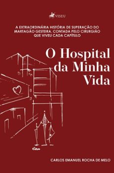 o hospital da minha vida (ebook)-carlos emanuel rocha de melo-9786528029624