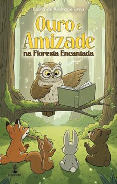ouro e amizade na floresta encantada (ebook)-eliana de andrade lima-9786552399724