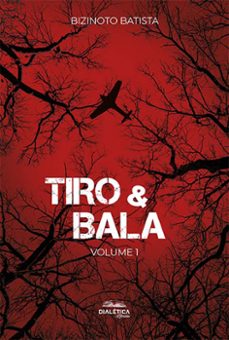 tiro &amp; bala (ebook)-bizinoto batista-9786553551824