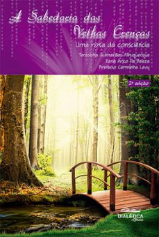 a sabedoria das velhas crenças (ebook)-teresinha guimarães albuquerque-9786553557024