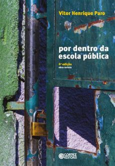 por dentro da escola publica (ebook)-vitor henrique paro-9786555556124