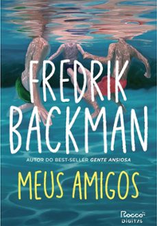 meus amigos (ebook)-fredrik backman-9786555954524