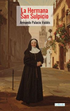la hermana san sulpicio (ebook)-armando palacio valdés-9786558948124