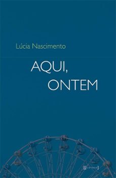 aqui, ontem (ebook)-lúcia nascimento-9786559059324