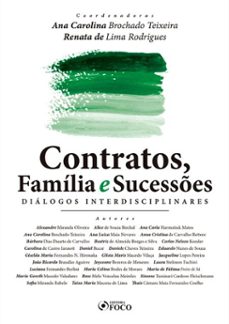 contratos, familia e sucesses: dialogos interdisciplinares - 1 ed - 2020. (ebook)-ana carolina brochado teixeira-renata de lima rodrigues-9786561207324