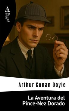 la aventura del pince-nez dorado (ebook)-arthur conan doyle-9786561337724