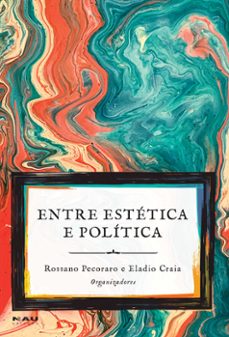 entre estetica e politica (ebook)-9786587079424