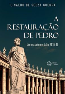 a restauraço de pedro: um estudo em joo 21,15-19 (ebook)-linaldo de souza guerra-9786589202424