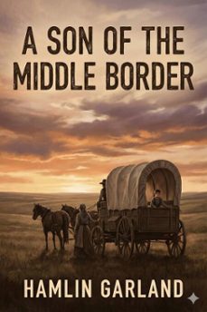 a son of the middle border (ebook)-9786726006724