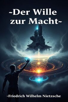der wille zur macht: eine auslegung alles geschehens (ebook)-9786726012824