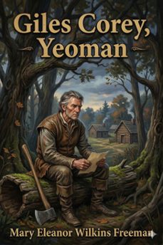 giles corey, yeoman: a play (ebook)-9786726033324