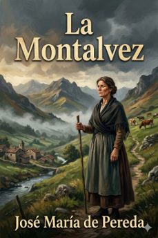 la montalvez (ebook)-josé maría de pereda-9786726566624