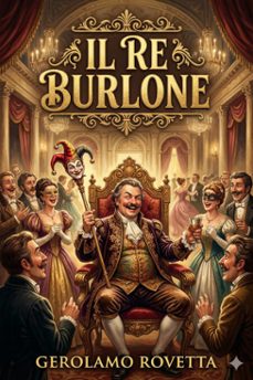 il re burlone: dramma in 4 atti (ebook)-gerolamo rovetta-9786726574124