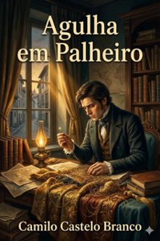 agulha em palheiro / quinta ediço (ebook)-camilo castelo branco-9786726580224