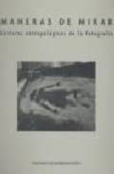 maneras de mirar: lecturas antropologicas de la fotografia-carmen ortiz garcia-cristina sanchez carretero-9788400083724