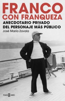 franco con franqueza (ebook)-jose maria zavala chicharro-9788401017124