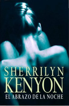 el abrazo de la noche (cazadores oscuros 3) (ebook)-sherrilyn kenyon-9788401383724