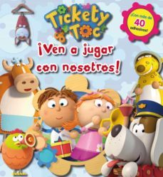 ¡ven a jugar con nosotros! (tickety toc)-9788401906824