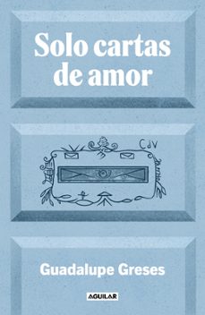 solo cartas de amor-guadalupe greses-9788403525924