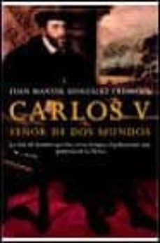 carlos v: señor de dos mundos-j.m. gonzalez cremona-9788408031024