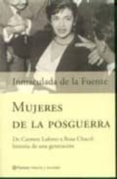 mujeres de la posguerra: de carmen laforet a rosa chacel, histori a de una generacion-9788408042624