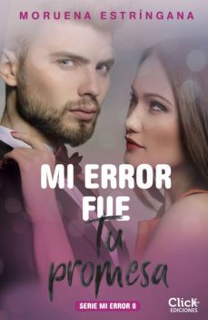 mi error fue tu promesa. serie mi error 8 (ebook)-moruena estringana-9788408215424