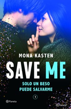 save me (serie save 1)-mona kasten-9788408236924