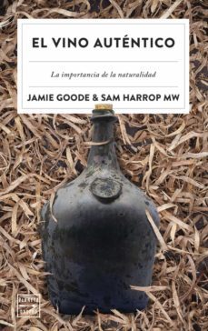 el vino autentico (ebook)-jamie goode-sam harrop mw-9788408261124
