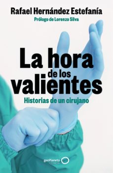 la hora de los valientes-rafael hernandez estefania-9788408301424
