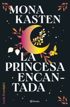 la princesa encantada (serie everfall 1) (ebook)-mona kasten-9788408302131