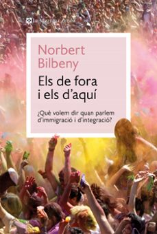 els de fora i els d aquí-norbert bilbeny-9788410009424