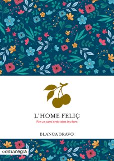 l'home feliç-blanca bravo-9788410161924