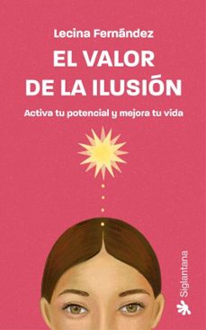 el valor de la ilusion (ebook)-lecina fernandez-9788410179424