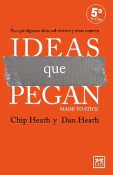 ideas que pegan (5ª ed.)-chip heath-9788410221024