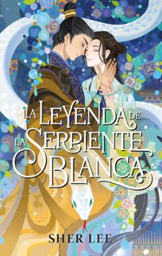 la leyenda de la serpiente blanca-sher lee-9788410239524