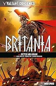 valiant origenes, britania-peter milligan-juan jose ryp-9788410463424
