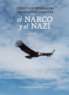 el narco y el nazi-david lopez canales-christian bergmann-9788410476424