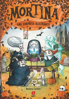 mortina 5: una sorpresa alucinante-barbara cantini-9788410551824