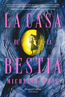 la casa de la bestia (edicion especial limitada en tapa dura y co n cantos tintados)-michelle wong-9788410644724