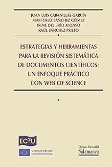 estrategias y herramientas para la revision sistematica de docume ntos cientificos-juan luis cabanillas garcía-9788410911024