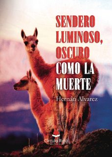 sendero luminoso, oscuro como la muerte-hernan alvarez-9788410973824