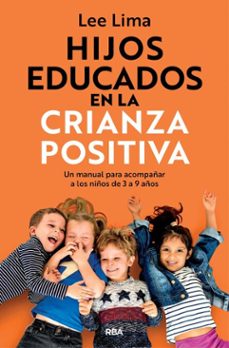 hijos educados en la crianza positiva (ebook)-lee lima-9788410984424