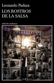los rostros de la salsa (ebook)-leonardo padura-9788411070324