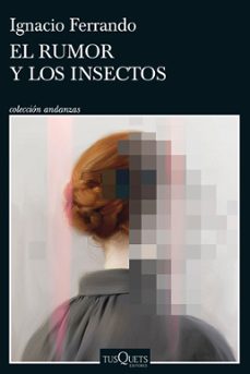 el rumor y los insectos (ebook)-9788411072724
