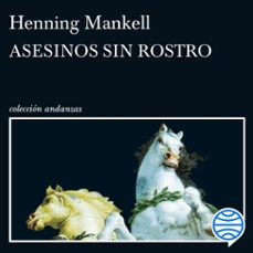 asesinos sin rostro-henning mankell-9788411076524