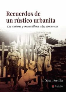 recuerdos de un rustico urbanita-e. saez portilla-9788411158824