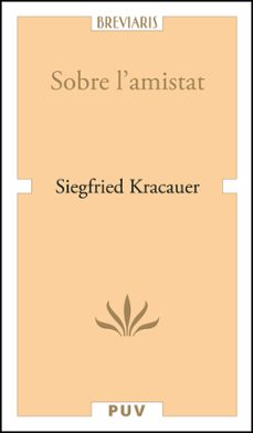 sobre l amistat-siegfried kracauer-9788411186124